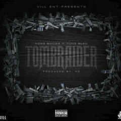 Tombraider - Hogg Booma ft. Yung Bleu (Prod. By XO)