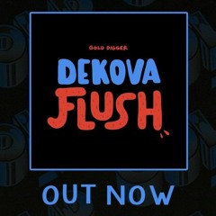 DEKOVA - FLUSH (Original Mix)