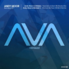 AVA158 - Andy Moor Vs Orkidea - Year Zero (Adam Ellis Breaks Mix) *Out Now!*