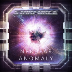 STARFORCE - Nebular Anomaly