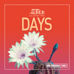 Free Download: Return of the Jaded - Days feat. Jamie Fine