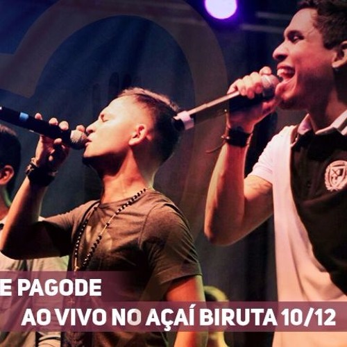 I Love Pagode Ao Vivo No Açai Biruta Dia 10 - 12 - 2016