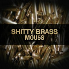 Shitty Brass (Original Mix) <FREE DL>