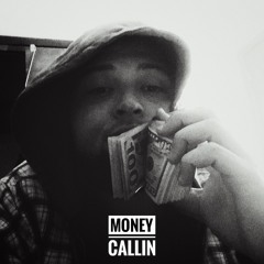 Money Callin [Freestyle]