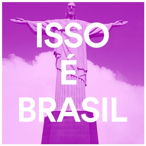 Isso É Brasil - Mixtape