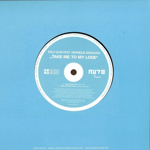 Ralf Gum feat. Monique Bingham Take Me To My Love (Rude Remix) by