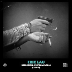 Eric Lau - Definition: Instrumentals Mix - Live on Andrew Meza's BTS Radio ('07)