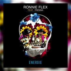 Ronnie Flex - Energie ft. Frenna (prod. Boaz van de Beatz & Ronnie Flex) [ Virox Edit ]