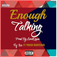 FBD -  Enough Talking (Feat. Young Righteous)