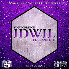 IDWIL ft. CuzzinDee(mixedbyctb)