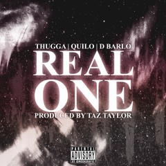 (QUILO, THUGGA, & DBARLO)- Real One