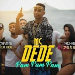 Dede - Pam Pam Pam
