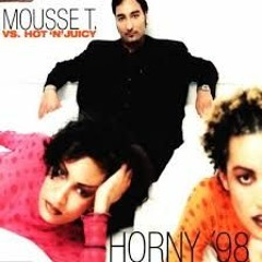 Mousse T. Feat. Hot 'n' Juicy - Horny '98 ( Eric Sand Bootleg ) FREE DOWNLOAD