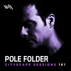 Cityscape Sessions 161: Pole Folder