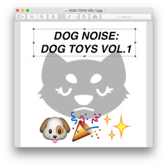[FREE DL] DOG TOYS VOL. 1