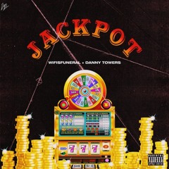 Danny Towers Feat. Wifisfuneral - Jackpot (Prod. By Wifisfuneral & HenryDaher)