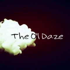 The Ol Daze