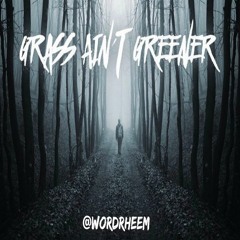 WordRheem - Grass Ain't Greener