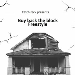 Buy Back The Block Freestyle