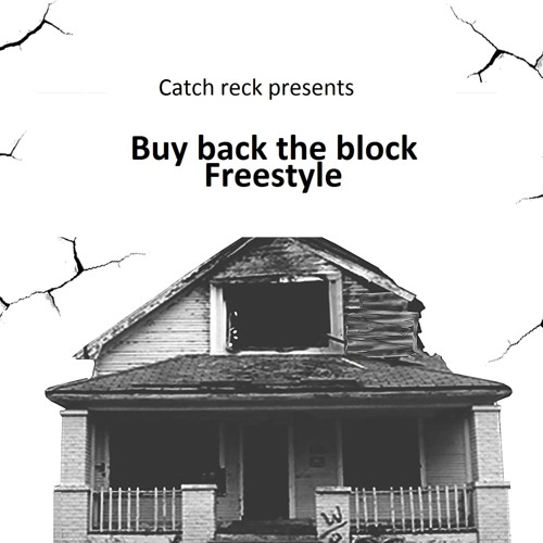 Buy Back The Block Freestyle