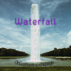 OhGoshLeotus x Nabeyin - Waterfall