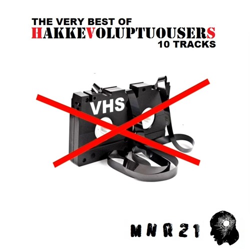 Hakkevoluptuousers - Hakke In Die Fressse [MNR021]
