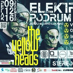 .The YellowHeads @ Stereo Sektor (Bosnia) 09.12.2016 [Part.1]