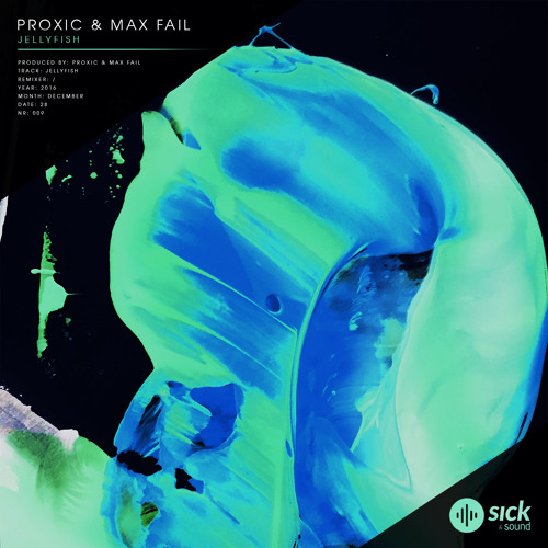 Proxic & Max Fail - Jellyfish