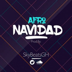 Afro Navidad (Prod. by SkyBeatsGh)