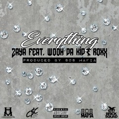 Everything (Feat. Wooh Da Kid & Roxx) [Prod. 808 Mafia] - Zaya