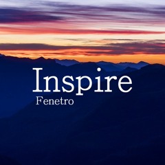 Fenetro - Inspire