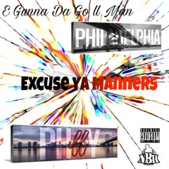 Excuse Ya Manners