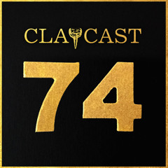 CLAPCAST #74