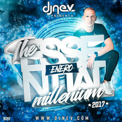 Dj Nev The Essential Millenium Enero 2017(1.Pista Completa)  Download: More