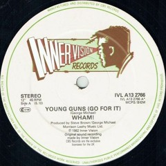 Wham & George Michael - 1982 - Young Guns Go For It
