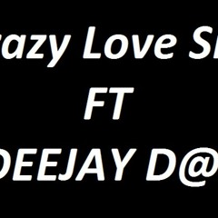 ºººFROM RAPA NUIººº_Crazy_love_Side_FT_DEEJAY_DAX_2017
