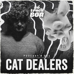 Cat Dealers - SOTRACKBOA @ Podcast # 091 [Authorial Mix]