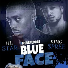 HL Star x King $pree - Blue Face