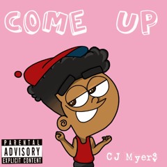 Come Up (PROD. HighMcFly)