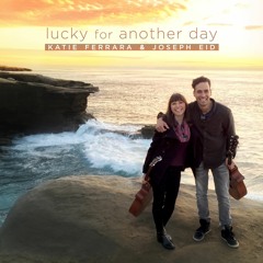 Lucky for Another Day