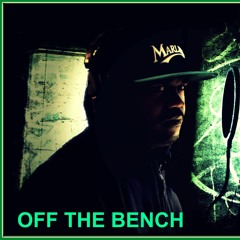 OFF THE BENCH