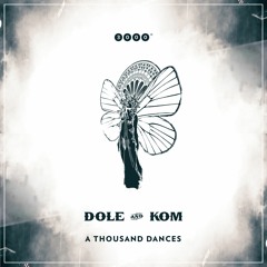 Dole & Kom - A Thousand Dances