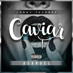 Lenny Tavarez Ft Arcangel - Caviar