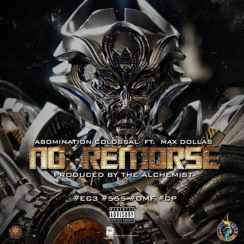 Abomination Colossal & Max Dollas - No Remorse x Prod. The Alchemist
