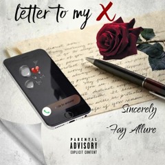 Letter To My X
