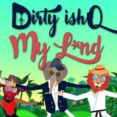 My Lund - Dirty ishQ