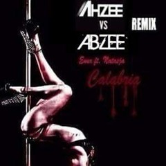 Enur ft. Natasja - Calabria (Ahzee Remix vs Abzee Edit)