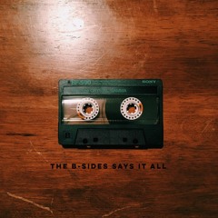 The B-Sides ft. Deja