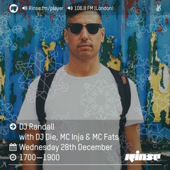 Rinse FM Podcast - DJ Randall, Die, MC Fats + MC Inja - 28th December 2016