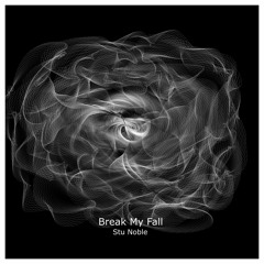 Break My Fall